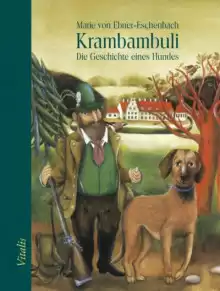 Крамбамбули. История собаки - Мария Эбнер-Эшенбах